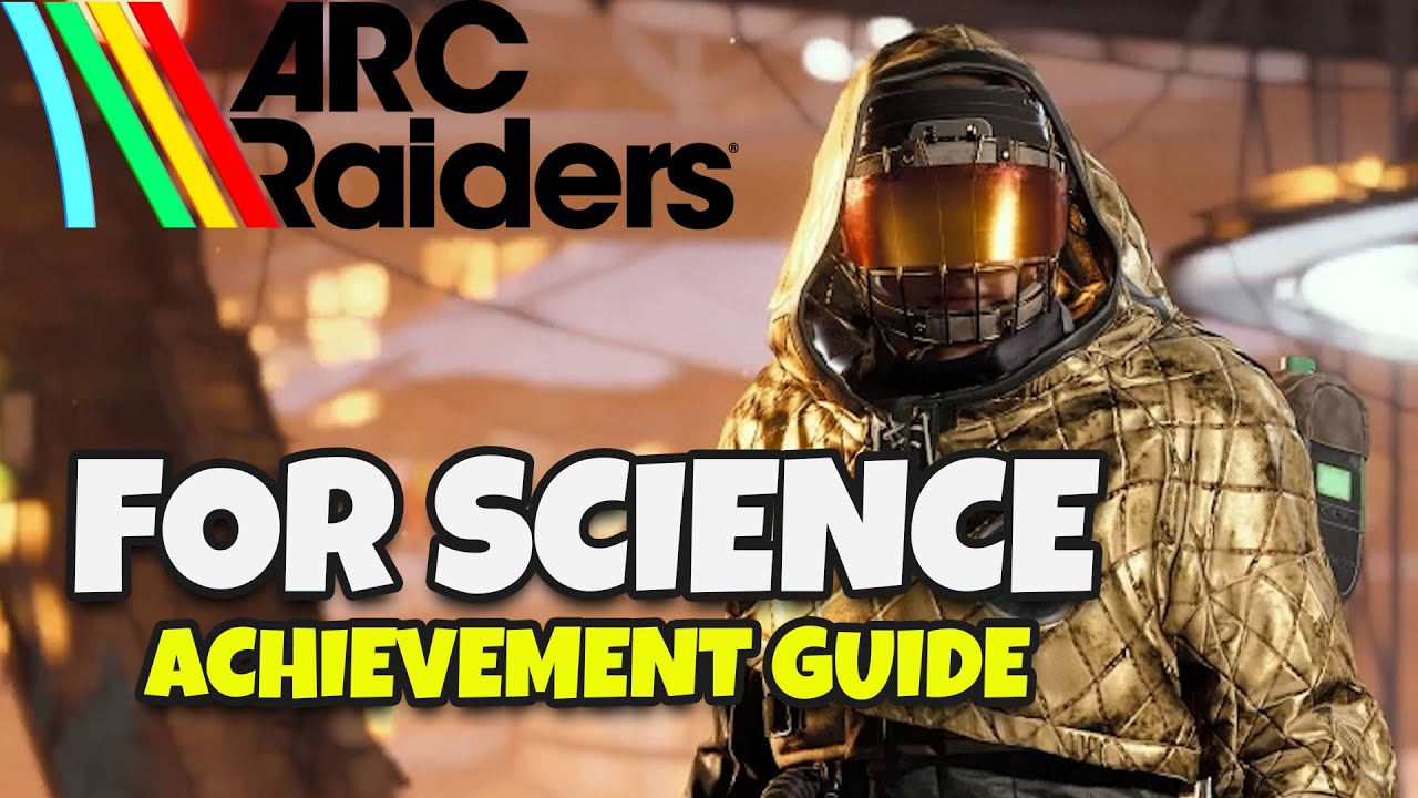 Руководство по получению научного трофея/достижения в игре ARC RAIDERS