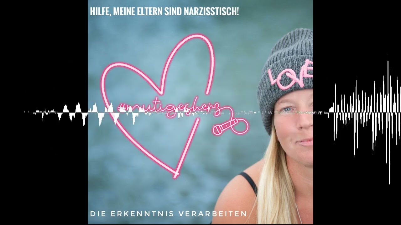 Hilfe, meine Eltern sind narzisstisch! - #mutigesherz