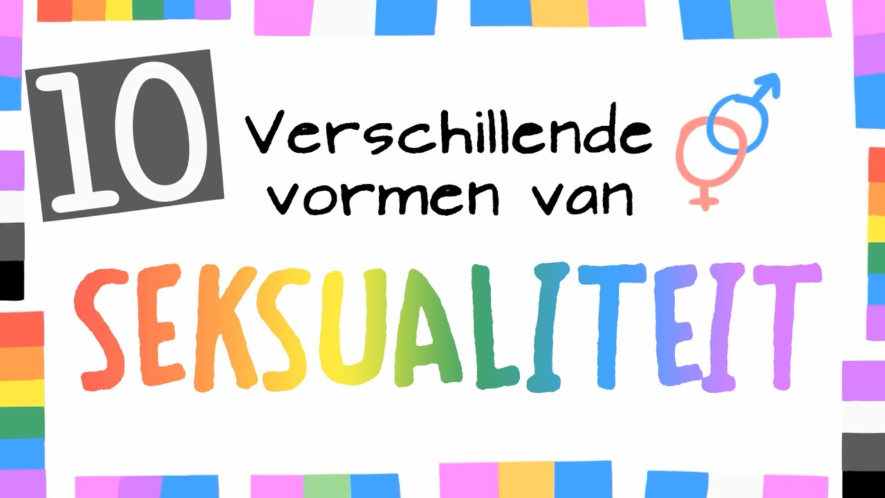 10 Verschillende vormen van Seksualiteit