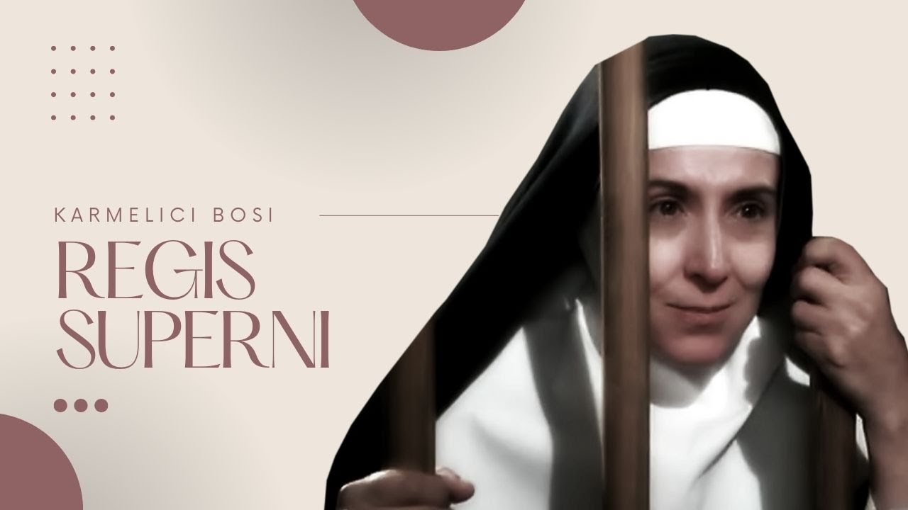 Regis superni - chorał gregoriański - karmelici bosi