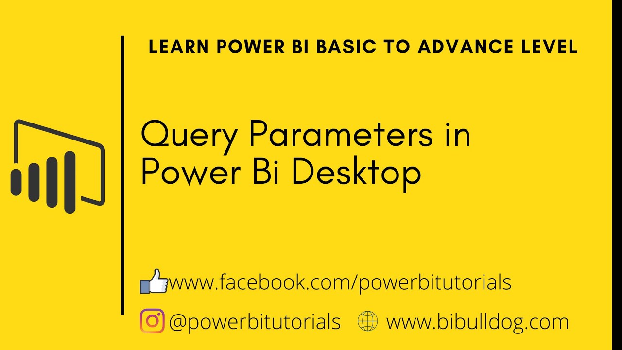 12 - Query Parameters in Power Bi Desktop