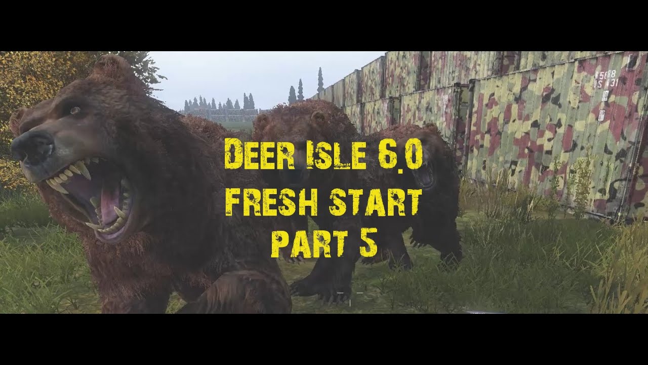 DayZ:  Deer Isle 6.0  Fresh Run Part 5!