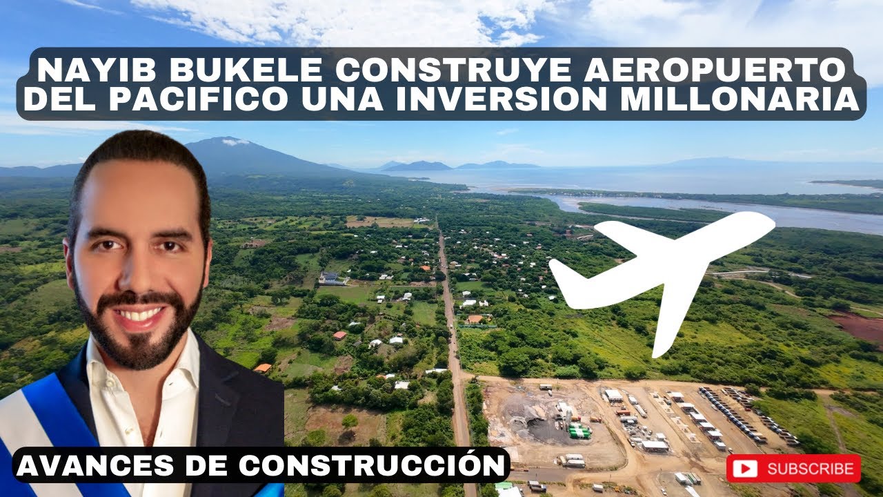 NUEVO AEROPUERTO DEL PACIFICO EN EL SALVADOR / así van los avances de construcción en La Unión 🇸🇻😱