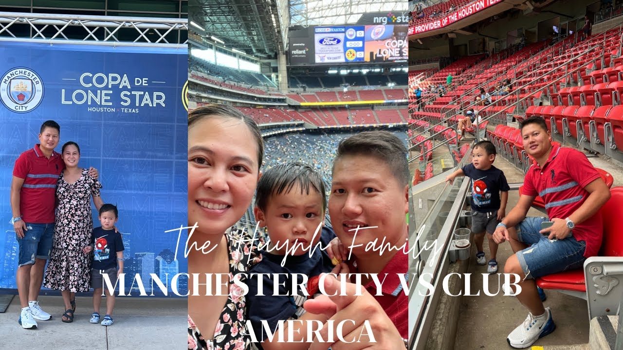 MANCHESTER CITY VS CLUB AMERICA IN NRG STADIUM | FILIPINO VIETNAMESE FAM
