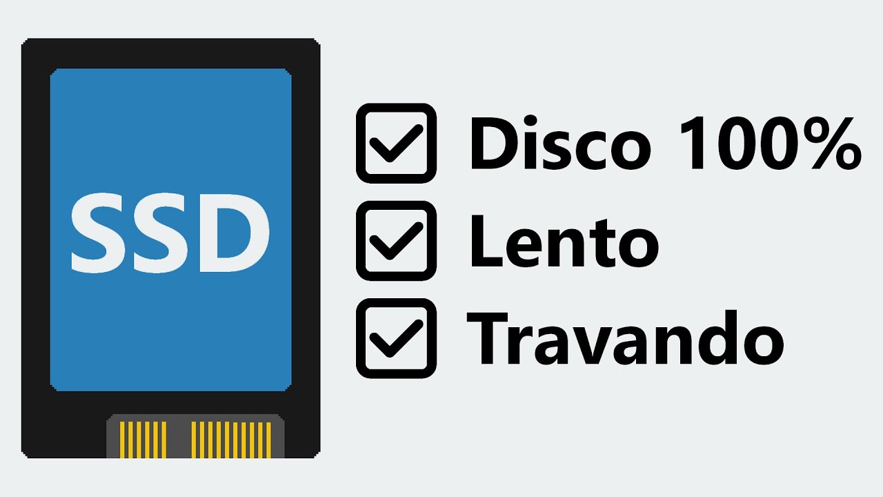 SSD COM 100% DE DISCO, LENTO, TRAVANDO (m&eacute;todo seguro)