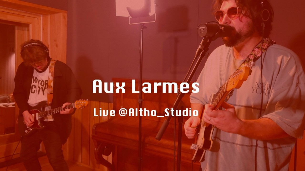 Aux Larmes - GADGET (Live @Altho_Studio)