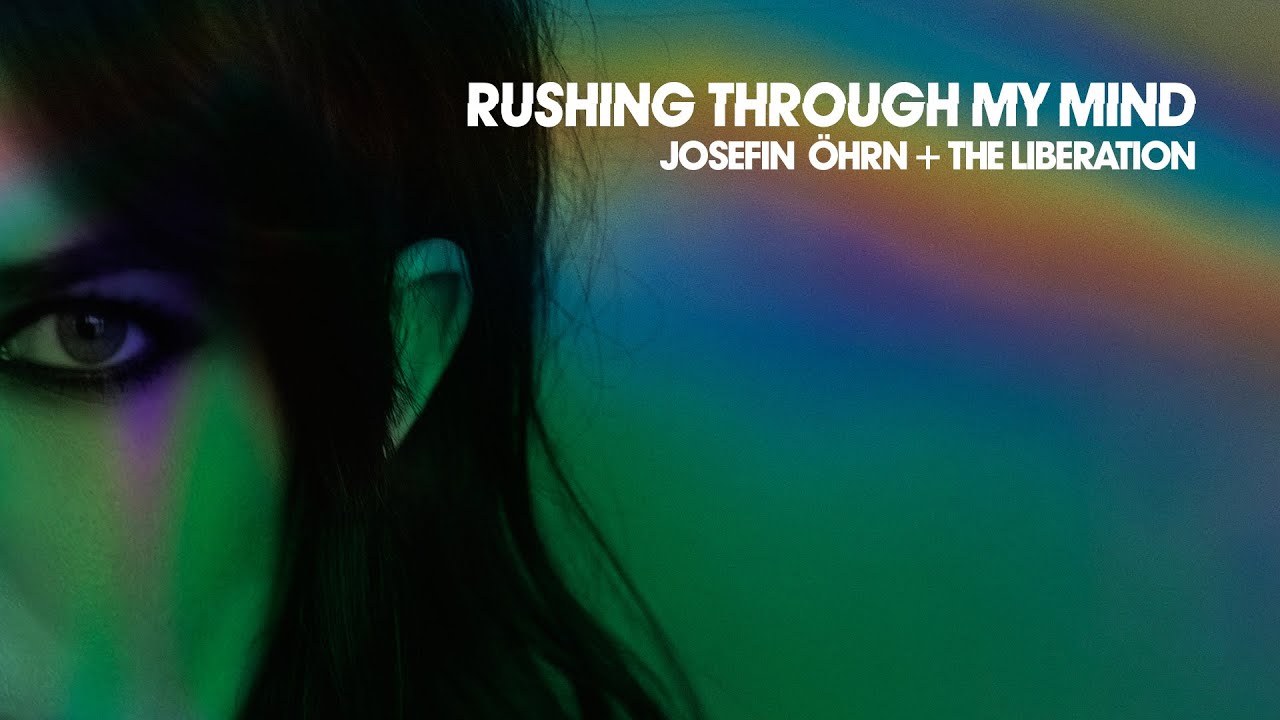 Josefin Öhrn + The Liberation - Rushing Through My Mind (Edit)