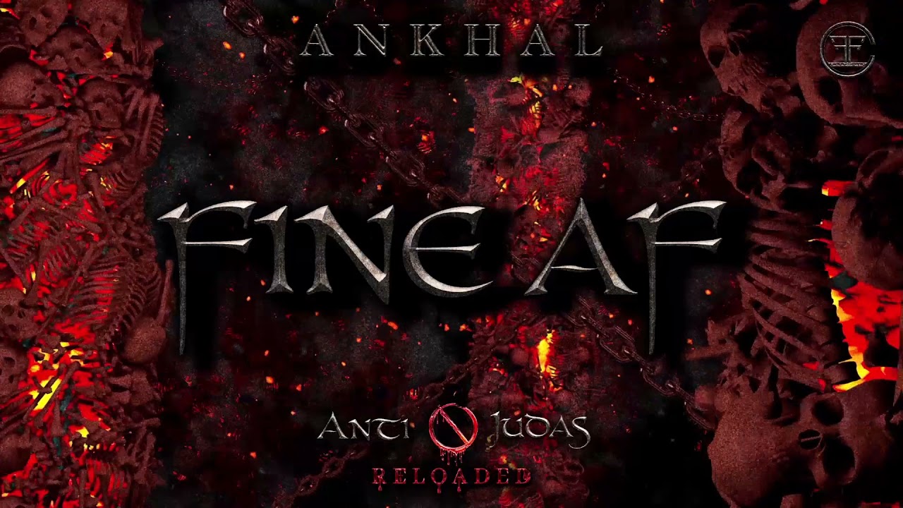 ANKHAL - FINE AF (OFFICIAL AUDIO COVER)  | ANTI🚫JUDAS RELOADED 💿
