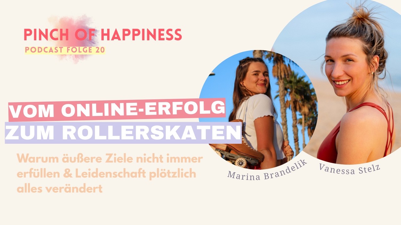 Folge 20: Vom Online-Erfolg zum Rollerskaten: Warum Leidenschaft plötzlich alles verändern kann 🛼✨
