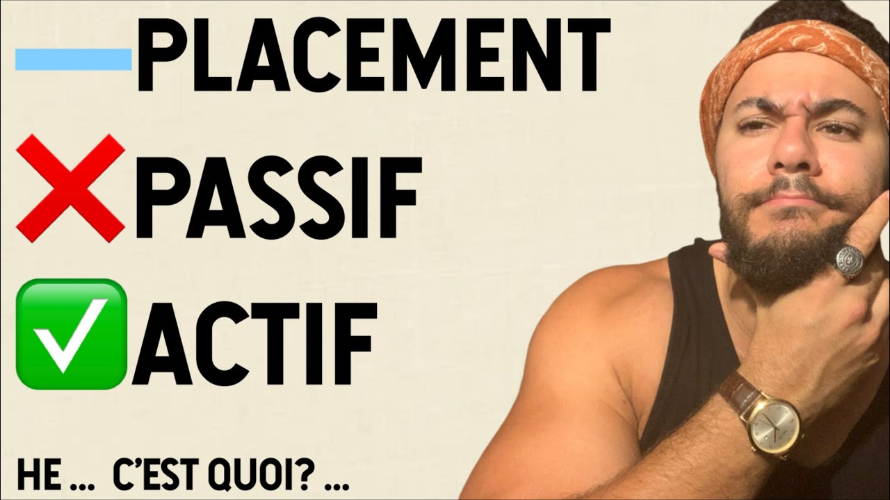 C’est quoi un actif un passif et un placement financier?