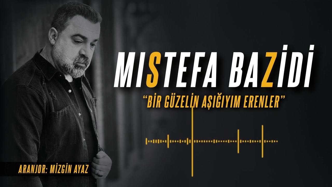 Mistefa Bazidi - Bir Güzelin Aşığıyım Erenler 2023