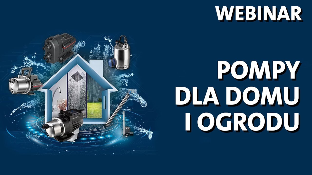 Webinar | Pompy do domu i ogrodu SCALA2, JP, MQ