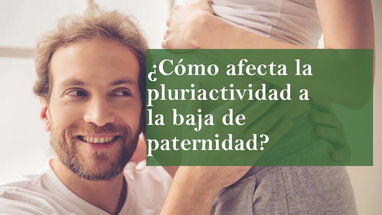 Permiso de paternidad y pluriempleo