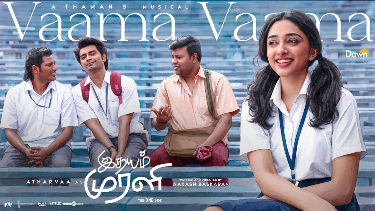 Vaama Vaama - Video | Idhayam Murali | Dhanush | Atharvaa,Preity Mukhundhan | Thaman|Aakash Baskaran