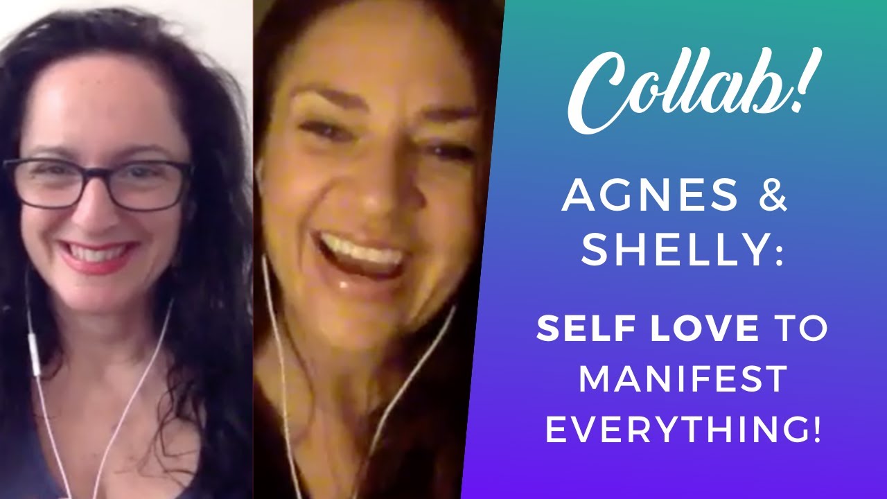 Why SELF LOVE is KEY to Manifest Your SPECIFIC PERSON/ Dream Relationship ∬ Agnes & Shelly COLLAB