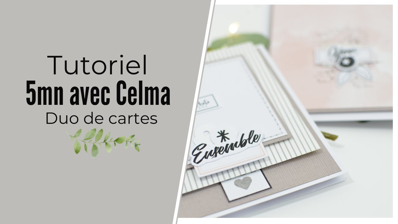 SCRAPBOOKING TUTORIEL 5 minutes avec Celma duo de cartes