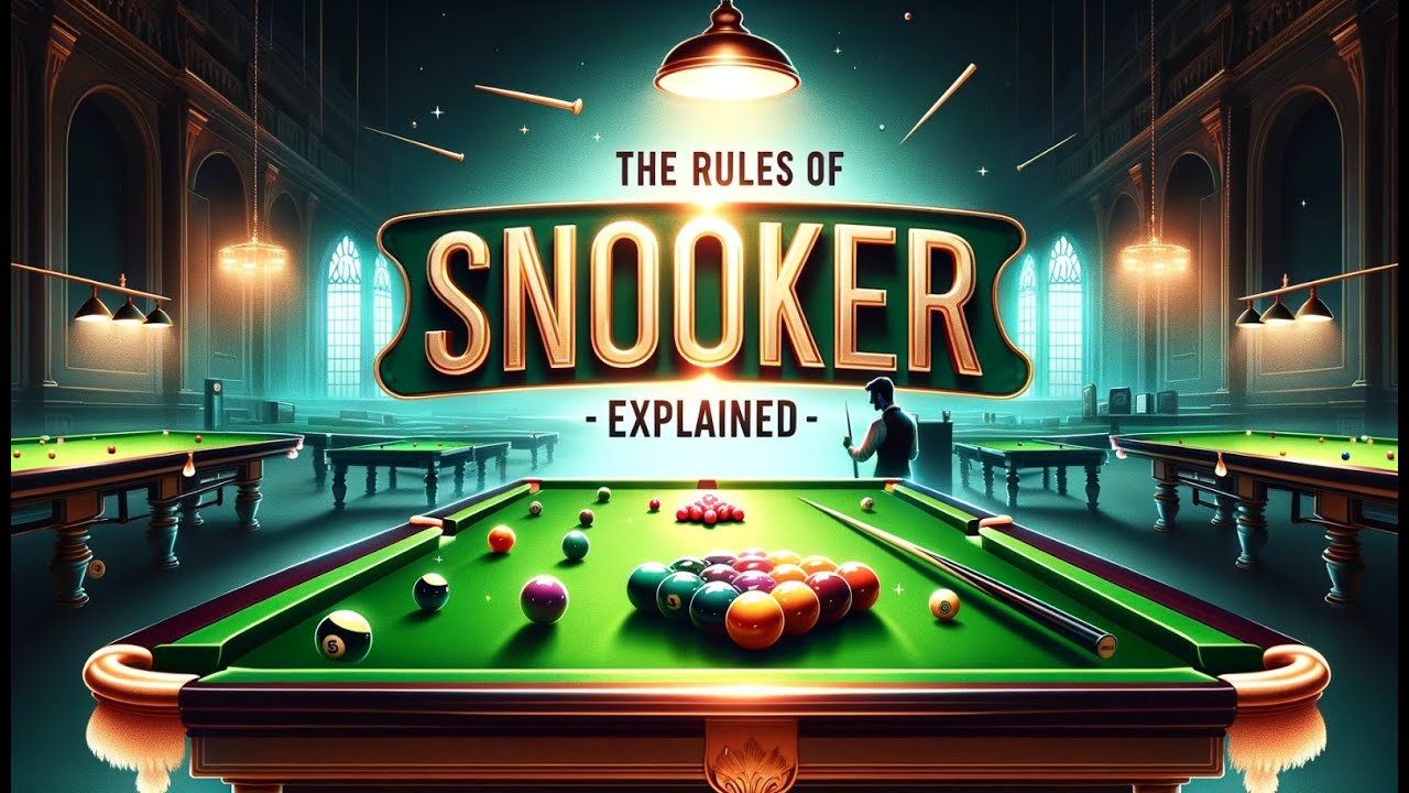 The Rules of Snooker - EXPLAINED! | A Comprehensive Guide to Snooker