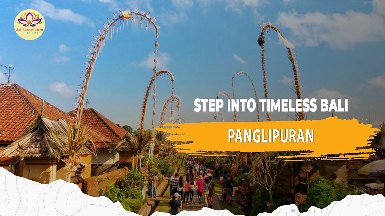 Step into Timeless Bali | Panglipuran Traditional Village