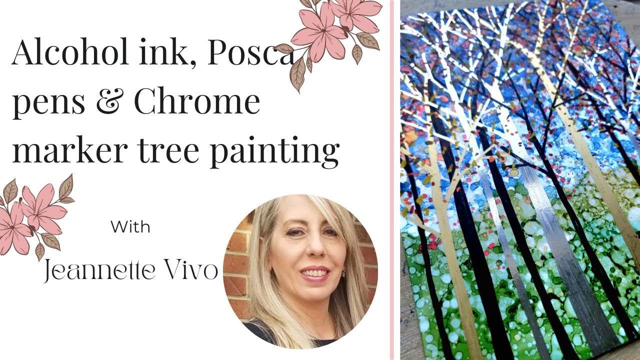 Alcohol ink, Posca pens & Chrome marker tree painting