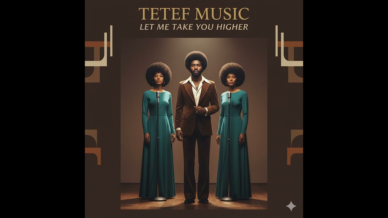 TETEF MUSIC let me take you higher