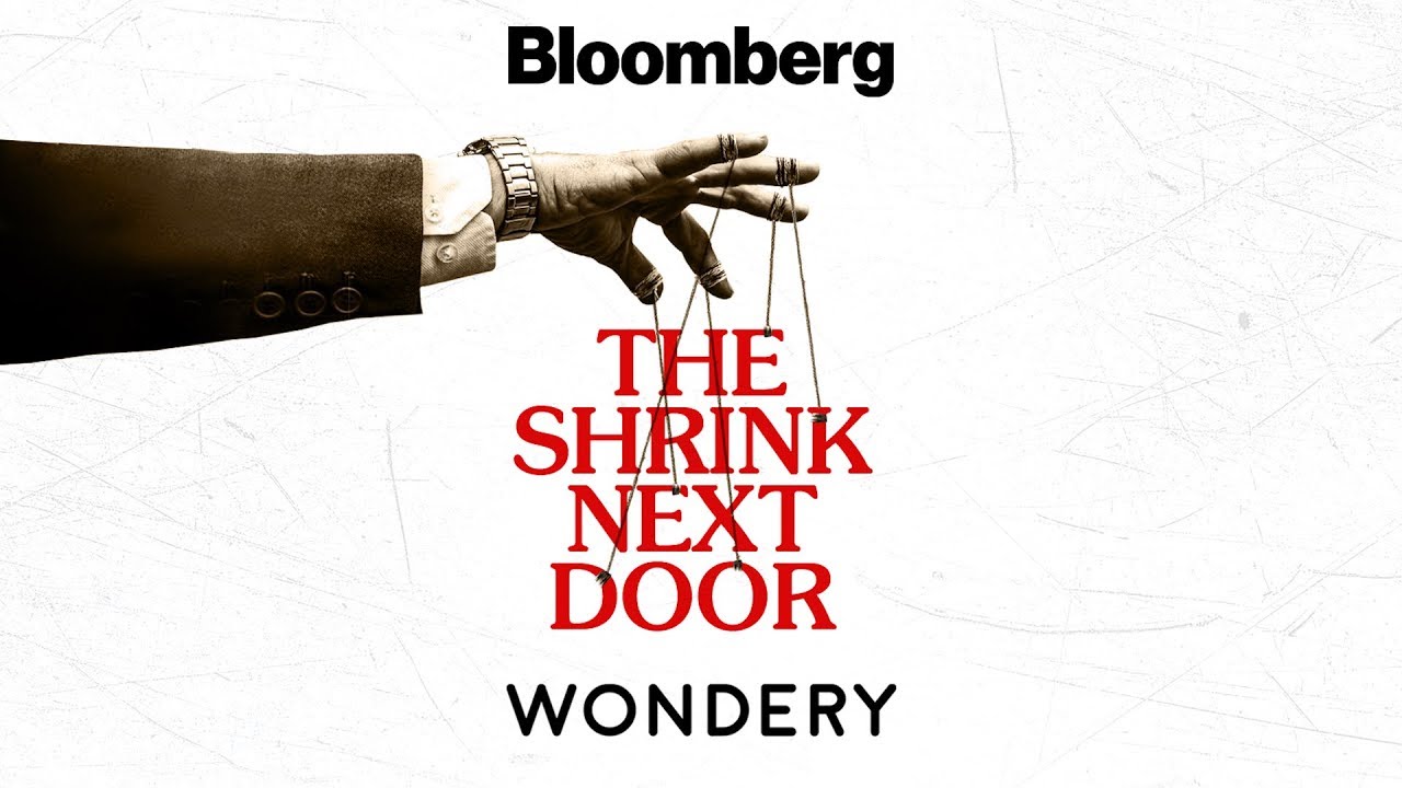 The Shrink Next Door: A True Story About Power And Control