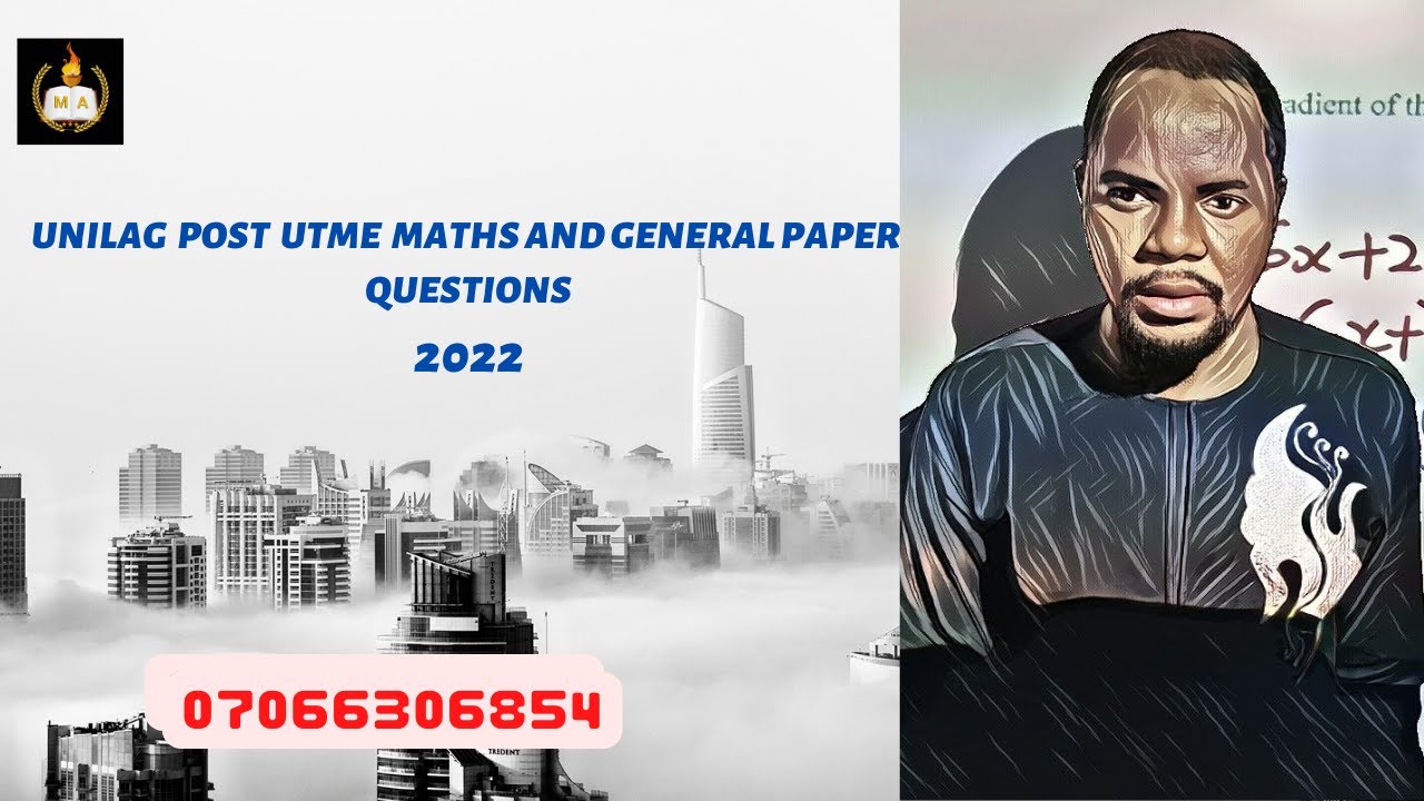 UNILAG POST UTME(Maths and G.P)