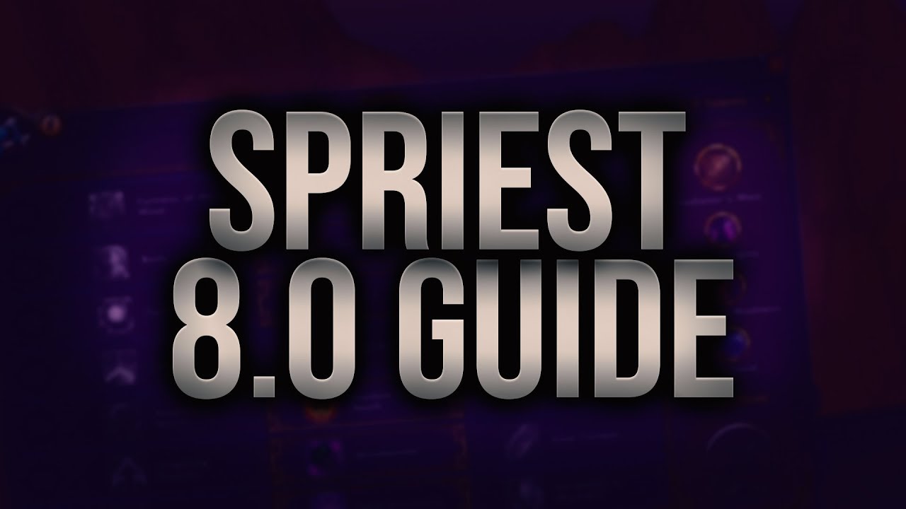 BfA Pre-Patch 8.0 Shadow Priest Guide by Xaryu