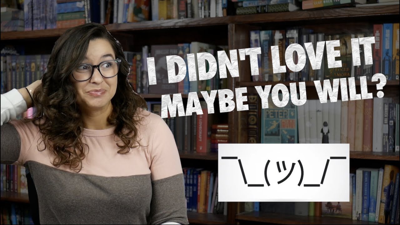 Books I Didn't Love, But You Might?