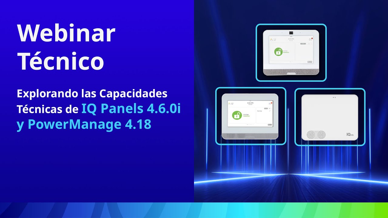 Webinar Técnico: IQ Panels + PowerManage última actualizacion (Julio 2025)