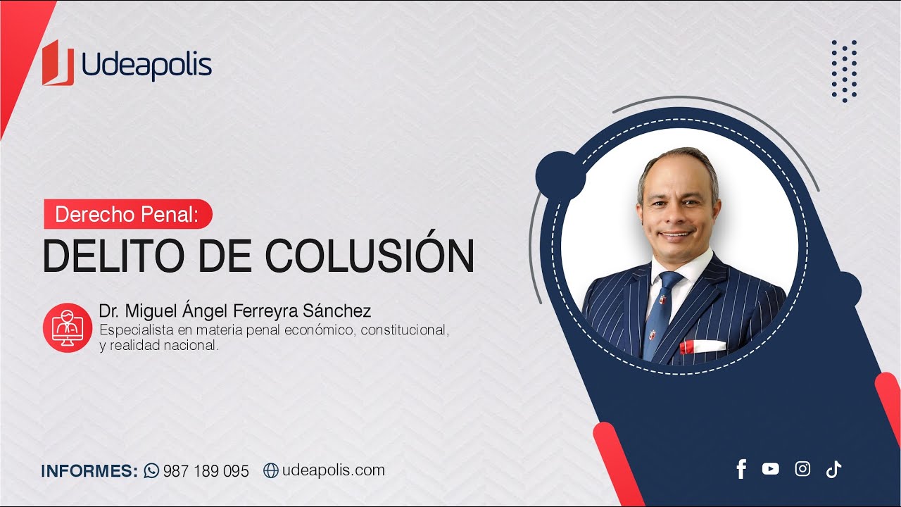 Delito de Colusión | Miguel Ángel Ferreyra Sánchez