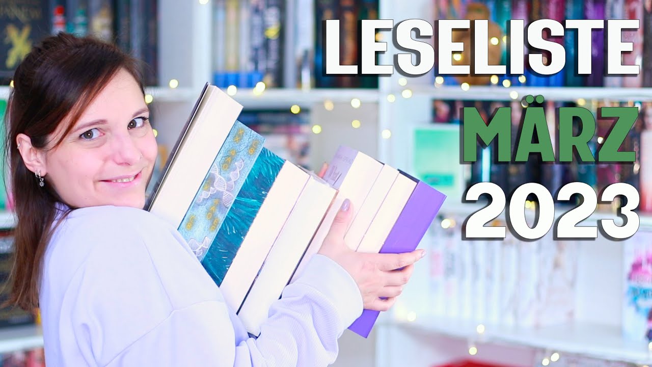 LESELISTE März 2023 | Diese Bücher möchte ich lesen Want to read | melodyofbooks