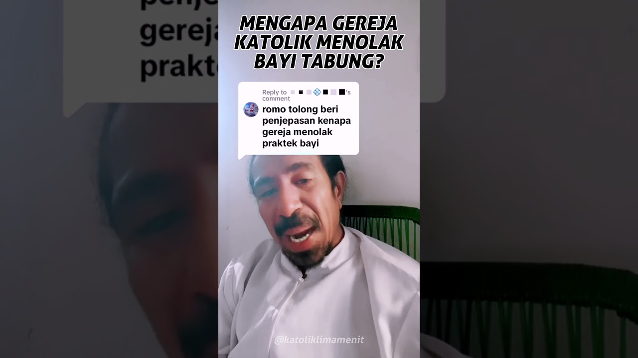 Alasan singkat mengapa gereja katolik menolak praktek bayi tabung #katekese #katoliklimamenit #ivf