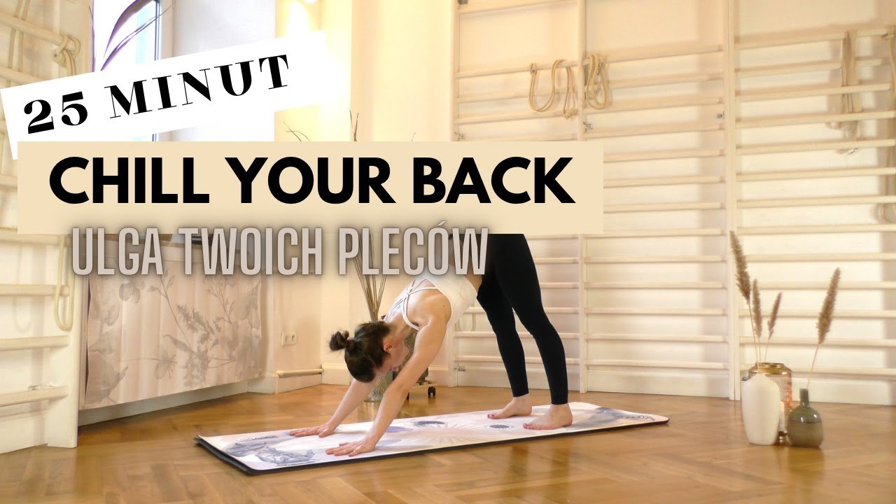 Chill Your Back 😍😍 Kojąca sesja dla Twoich pleców.