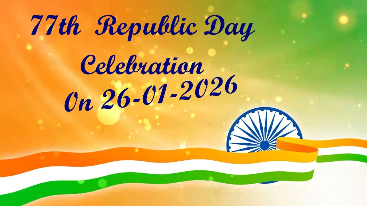77th  Republic Day Celebration 0n 26-01-2026