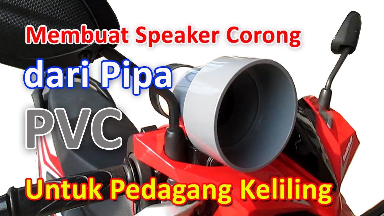 Membuat Speaker Corong dari Pipa PVC Untuk Pedagang Keliling | Part 1