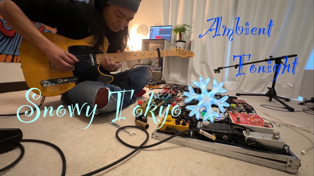 Ambient Guitar111 雪降る東京（Snowy Tokyo）