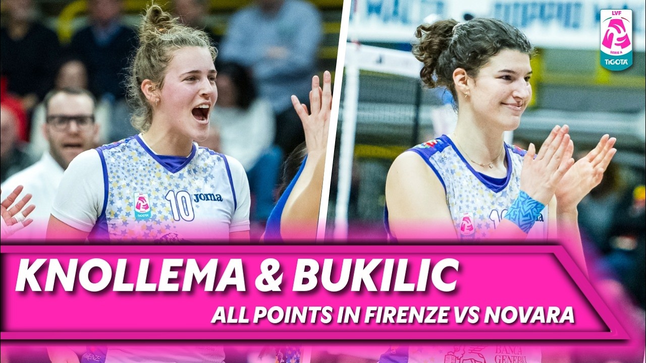 KNOLLEMA & BUKILIC, All points in Firenze vs Novara | Best Performance | LVF 2025/2026