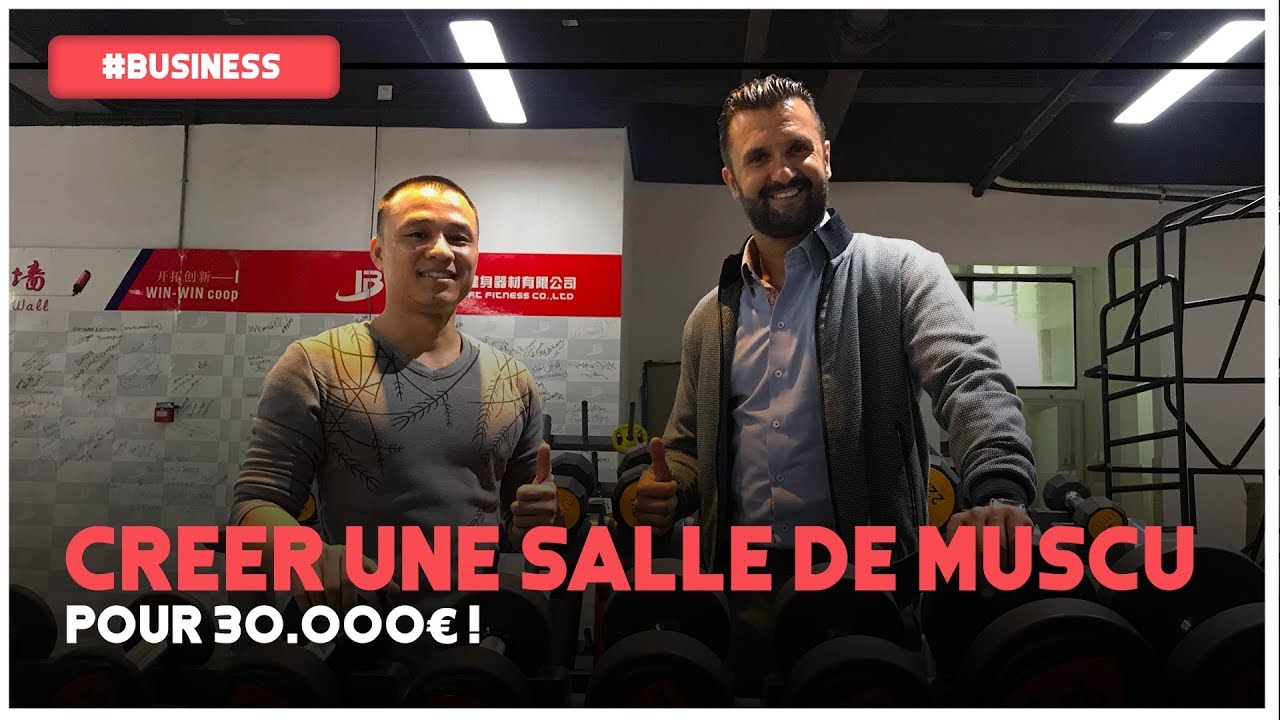 COMMENT OUVRIR UNE SALLE DE MUSCULATION JE ME RENDS EN CHINE CHEZ UN FABRICANT