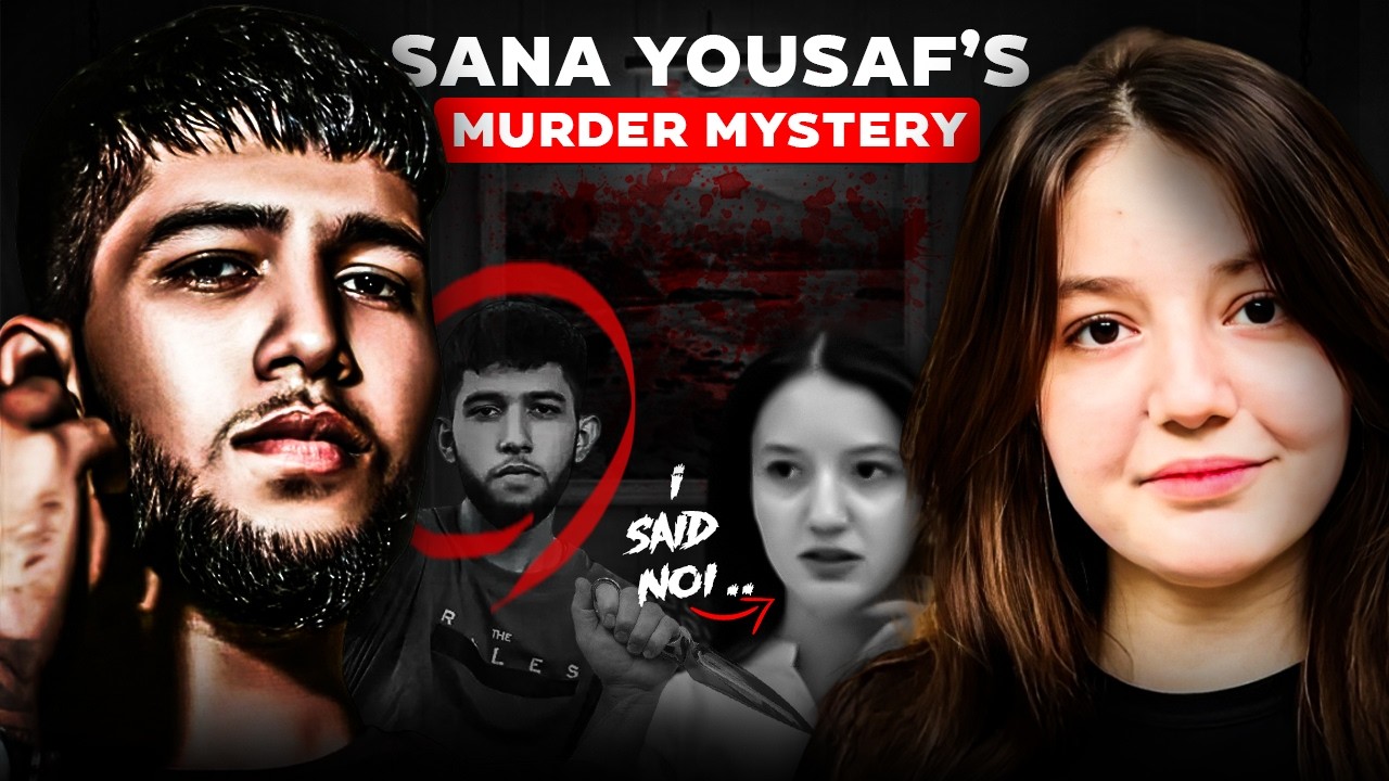 The Crazy Case of Sana Yousaf.