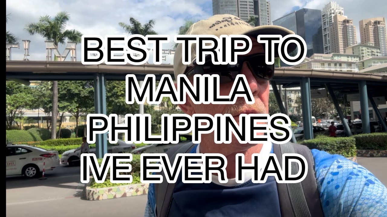 BEST TRIP TO MANILA PHILIPPINES IVE HAD#retirement #vacation #travel #cebu#dumaguete #olddognewtrick
