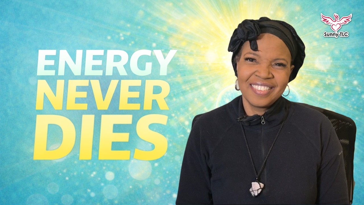 Energy Cannot Be Destroyed - And Neither Can You
