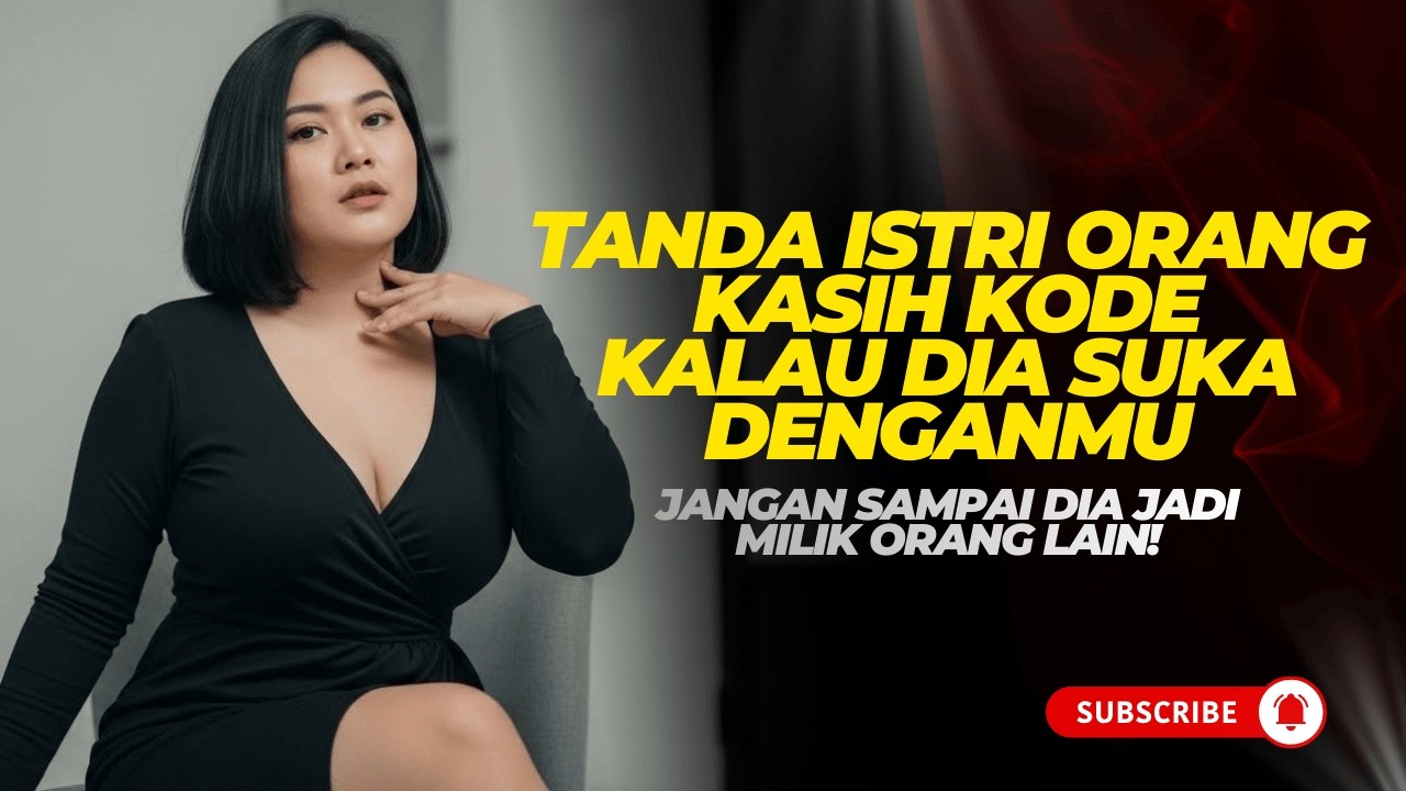 7 Kode Rahasia Wanita Saat Suka Kamu: Pria Wajib Peka Sebelum Terlambat! | Seni Memikat