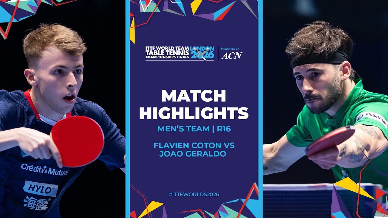 Flavien Coton vs Joao Geraldo | MT - R16 | #ITTFWorlds2026