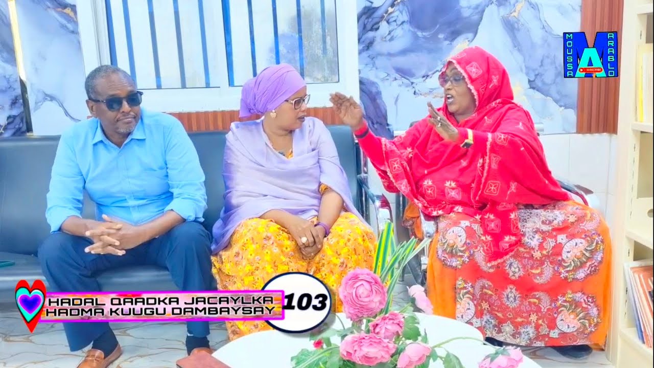 HADAL QAADKA JACAYLKA HADMA KUUGU DAMBAYSAY 103