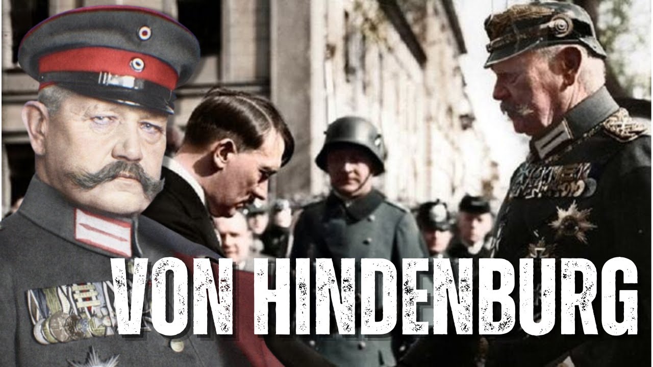 VON HINDENBURG: L'Ultimo Custode Della GERMANIA IMPERIALE