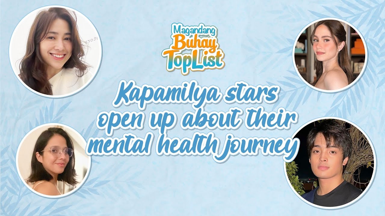 Kapamilya Stars open up about their mental health journey | MB TopList