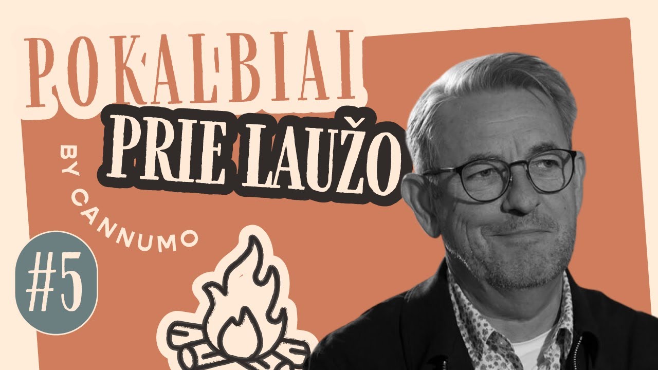 PRIE LAUŽO by Cannumo #5 | Svečiuose Arūnas Sakalauskas