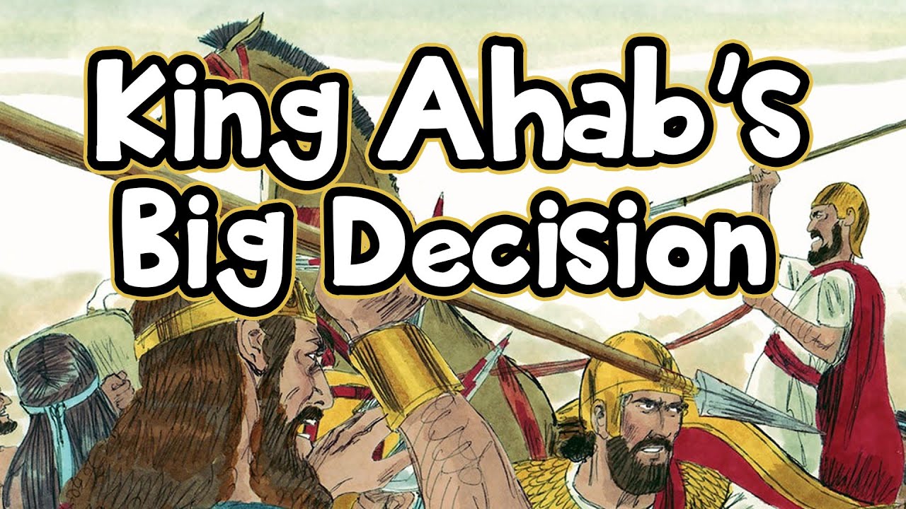Children's Lesson | King Ahab's Big Decision