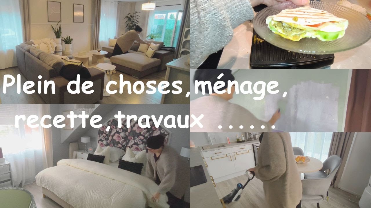 ROUTINE MÉNAGE / TRAVAUX ( JE COMMENCE LA CHAMBRE À MEHDI ) RECETTE
