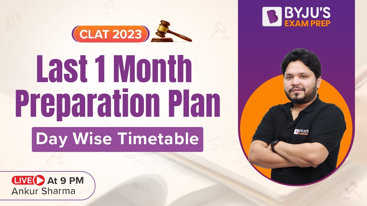 Last 1 Month Strategy for CLAT 2023 | Day-Wise Timetable | How to Prepare for CLAT Exam in 30 Days